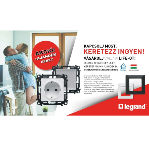 LEGRAND - Kapcsolj most, keretezz ingyen!